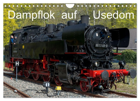 Dampflok auf Usedom (Wandkalender 2027 DIN A4 quer), CALVENDO Monatskalender