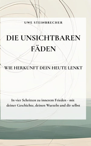 Die unsichtbaren Fäden - Wie Herkunft dein Heute lenkt