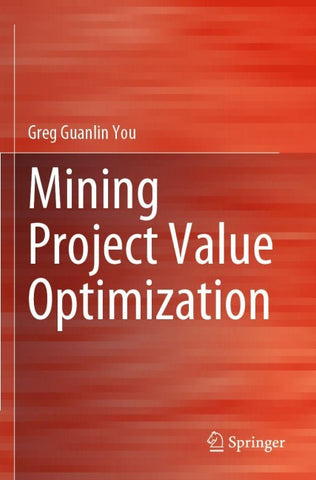 Mining Project Value Optimization