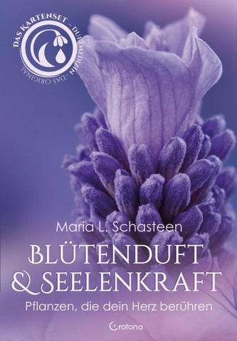 Blütenduft und Seelenkraft – Das Kartenset zur Duftmedizin
