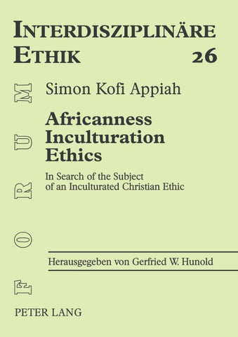 Africanness – Inculturation – Ethics