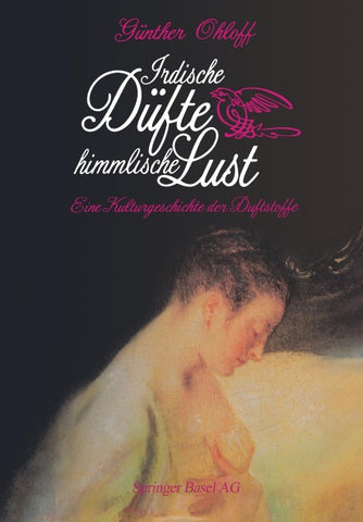 Irdische Düfte — Himmlische Lust