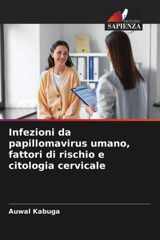 Infezioni da papillomavirus umano, fattori di rischio e citologia cervicale