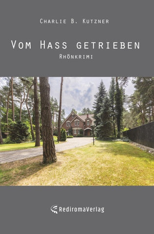 Vom Hass getrieben