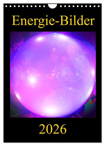 ENERGIE-BILDER (Wandkalender 2026 DIN A4 hoch), CALVENDO Monatskalender