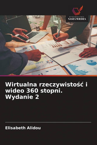 Wirtualna rzeczywisto¿¿ i wideo 360 stopni. Wydanie 2