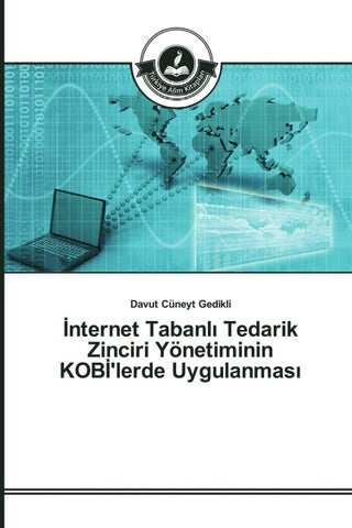 ¿nternet Tabanl¿ Tedarik Zinciri Yönetiminin KOB¿'lerde Uygulanmas¿