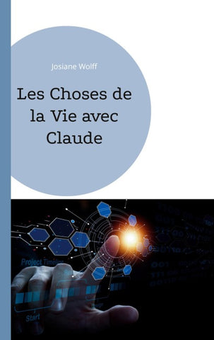 Les choses de la vie avec Claude