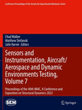 Sensors and Instrumentation, Aircraft/Aerospace and Dynamic Environments Testing, Volume 7
