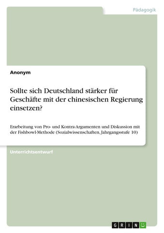 Sollte sich Deutschland stärker für Geschäfte mit der chinesischen Regierung einsetzen?