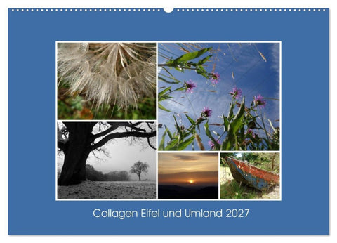 Collagen aus Eifel und Umland 2027 (Wandkalender 2027 DIN A2 quer), CALVENDO Monatskalender