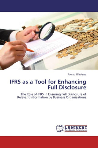IFRS as a Tool for Enhancing Full Disclosure