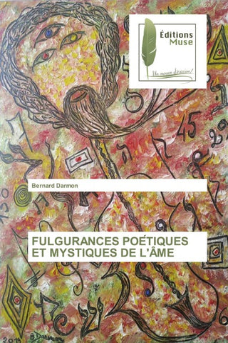 FULGURANCES POE¿TIQUES ET MYSTIQUES DE L'ÂME
