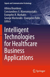 Intelligent Technologies for Healthcare Business Applications