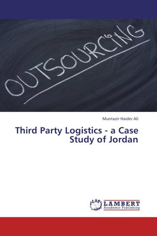 Third Party Logistics - a Case Study of Jordan