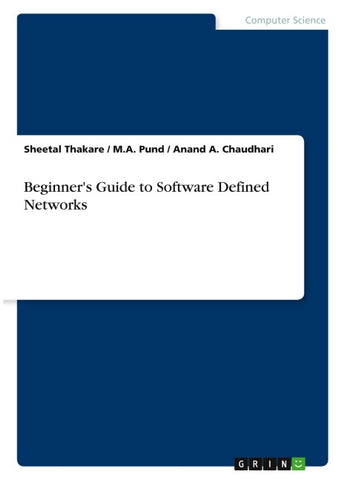 Beginner's Guide to Software Defined Networks