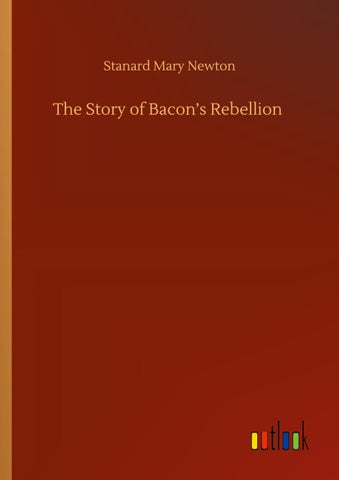 The Story of Bacon's Rebellion