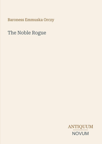 The Noble Rogue