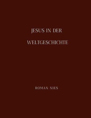Jesus in der Weltgeschichte