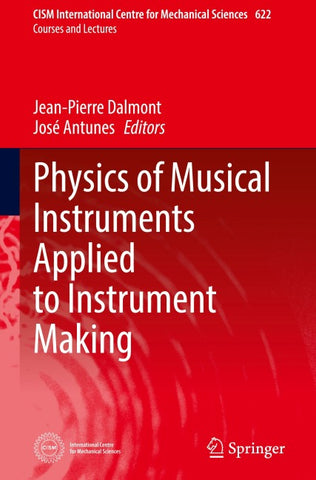 Physics of Musical Instruments Applied to Instrument Making