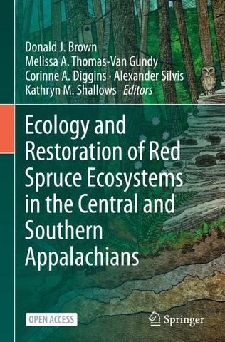 Ecology and Restoration of Red Spruce Ecosystems in the Central and Southern Appalachians