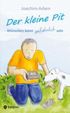 Der kleine Pit - Wünschen kann gefährlich sein