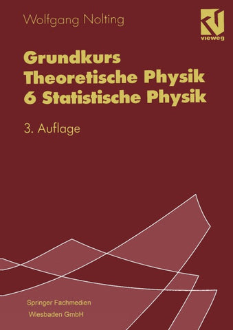 Grundkurs Theoretische Physik 6 Statistische Physik