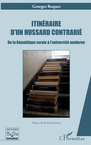 Itinéraire d'un hussard contrarié