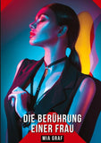 Die Berührung einer Frau