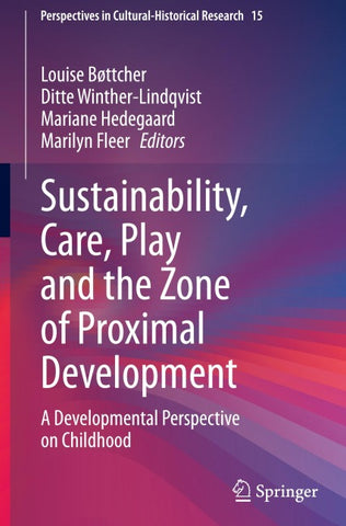 Sustainability, Care, Play and the Zone of Proximal Development