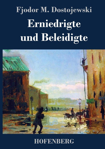 Erniedrigte und Beleidigte