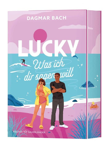 Lucky – Was ich dir sagen will