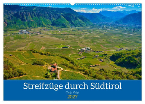 Streifzüge durch Südtirol (Wandkalender 2027 DIN A2 quer), CALVENDO Monatskalender