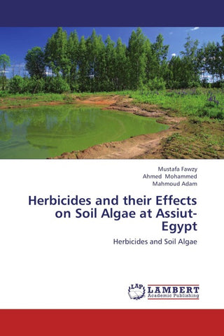 Herbicides and their Effects on Soil Algae at Assiut- Egypt