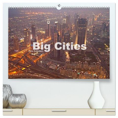 Big Cities (hochwertiger Premium Wandkalender 2026 DIN A2 quer), Kunstdruck in Hochglanz