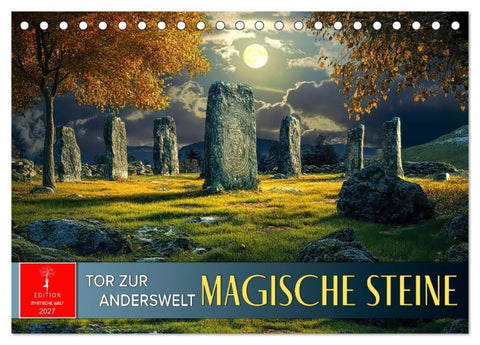 Magische Steine - Tor zur Anderswelt (Tischkalender 2027 DIN A5 quer), CALVENDO Monatskalender