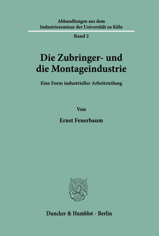Die Zubringer- und die Montageindustrie.