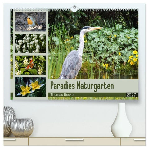 Paradies Naturgarten (hochwertiger Premium Wandkalender 2027 DIN A2 quer), Kunstdruck in Hochglanz