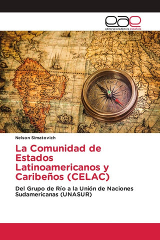 La Comunidad de Estados Latinoamericanos y Caribeños (CELAC)