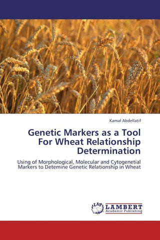 Genetic Markers as a Tool For Wheat Relationship Determination