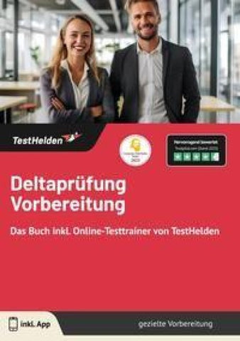 Deltaprüfung Vorbereitung: Das Buch inkl. Online-Testtrainer von TestHelden