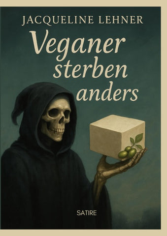 Veganer sterben anders