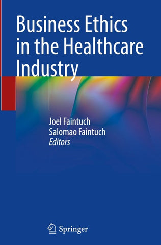 Business Ethics in the Healthcare Industry
