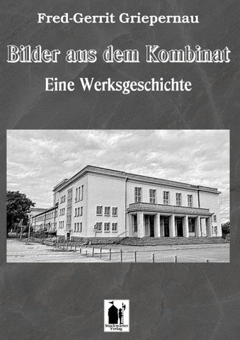 Bilder aus dem Kombinat