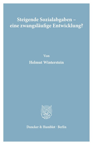 Steigende Sozialabgaben - eine zwangsläufige Entwicklung?