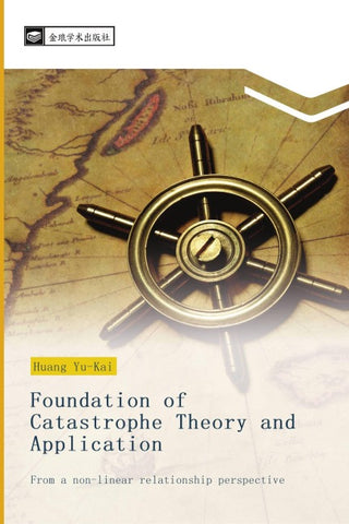 Foundation of Catastrophe Theory and Application