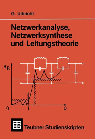 Netzwerkanalyse, Netzwerksynthese und Leitungstheorie