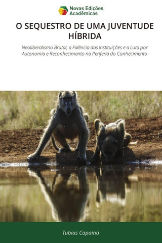O SEQUESTRO DE UMA JUVENTUDE HÍBRIDA
