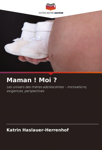 Maman ! Moi ?