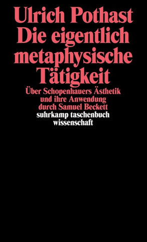 Die eigentlich metaphysische Tätigkeit